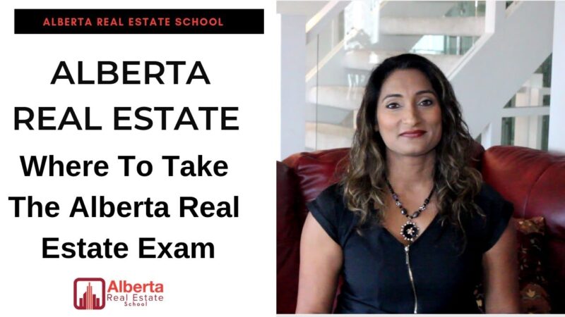 Where To Take The Alberta Real Estate Exam Alberta Real Estate School 1169